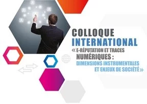 Toulouse accueille un colloque international sur l'e-réputation, les 21 et 22 mars